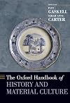 The Oxford Handbook of History and Material Culture (Oxford Handbooks)