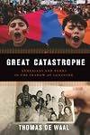 Great Catastrophe: Armenians and Turks in the Shadow of Genocide