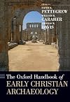The Oxford Handbook of Early Christian Archaeology (Oxford Handbooks)