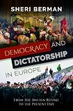 Democracy and Dictatorship in Europe