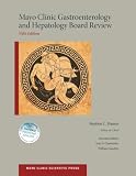 Mayo Clinic Gastroenterology And Hepatology Board Review Mayo Clinic Scientific Press