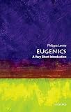 Eugenics A Very Short Introduction