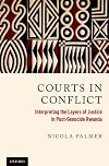 Courts in conflict : interpreting the layers of justice in post-genocide Rwanda
