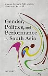 Gender, Politics, and Performance in South Asia