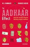 The Aadhaar Effect: Why the World's Largest Identity Project Matters