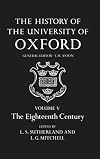 The History of the University of Oxford. Volume V: The Eighteenth Century