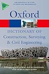 A Dictionary of Construction, Surveying, and Civil Engineering (Oxford Quick Reference)