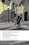 Dr. Jekyll and Mr. Hyde and Other Tales [Oxford World's Classics]