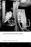 Late Victorian Gothic Tales