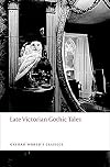 Late Victorian Gothic Tales