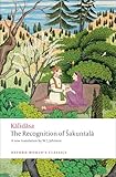 The Recognition Of Sakuntala A Play In Seven Acts Oxford Worlds Classics