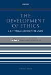 The Development of Ethics: A Historical and Critical Study. Volume II: From Suarez to Rousseau
