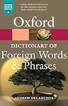 Oxford Dictionary of Foreign Words and Phrases