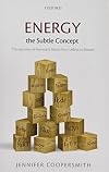 Energy, the Subtle Concept: The discovery of Feynman's blocks from Leibniz to Einstein