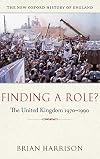 Finding a Role?: The United Kingdom, 1970-1990