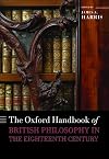 The Oxford Handbook of British Philosophy in the Eighteenth Century