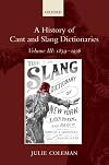 A History of Cant and Slang Dictionaries. Volume III: 1859-1936