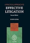 A Practical Approach to Effective Litigation