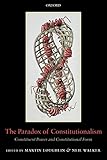 The Paradox Of Constitutionalism Constituent Power And Constitutional Form