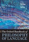 The Oxford Handbook of Philosophy of Language