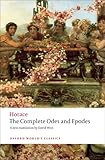 The Complete Odes And Epodes Oxford Worlds Classics