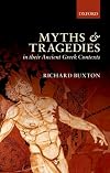 Myths and Tragedies in their Ancient Greek Contexts