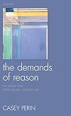 The Demands of Reason: An Essay on Pyrrhonian Scepticism