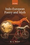 Indo-European Poetry and Myth