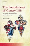 The Foundations of Gentry Life: The Multons of Frampton and their World, 1270-1370