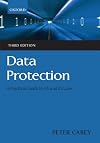 Data Protection: A Practical Guide to UK and EU Law