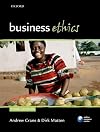 Business Ethics: Managing Corporate Citizenship and Sustainability in the Age of Globalization