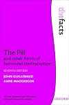 The Pill and Other Forms of Hormonal Contraception (The Facts)