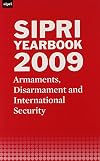 SIPRI Yearbook 2009: Armaments, Disarmament and International Security
