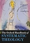 The Oxford Handbook of Systematic Theology