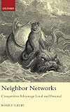 Neighbor Networks: Competitive Advantage Local and Personal