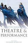 The Oxford Companion to Theatre and Performance