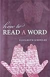 How to Read a Word