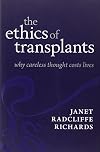 The Ethics of Transplants: Why Careless Thought Costs Lives