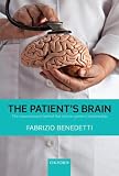 The Patients Brain The Neuroscience Behind The Doctorpatient Relationship
