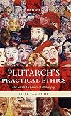 Plutarch's Practical Ethics: The Social Dynamics of Philosophy