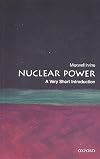 Nuclear Power: A Very Short Introduction
