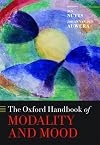 The Oxford Handbook of Modality and Mood (Oxford Handbooks)