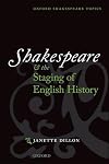 Shakespeare and the Staging of English History