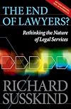 The End of Lawyers?: Rethinking the nature of legal services
