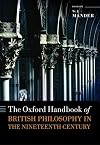 The Oxford Handbook of British Philosophy in the Nineteenth Century