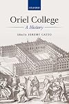 Oriel College: A History
