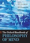 The Oxford Handbook of Philosophy of Mind
