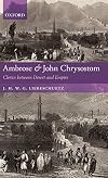 Ambrose and John Chrysostom: Clerics between Desert and Empire