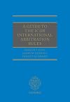 A Guide to the ICDR International Arbitration Rules