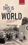 All This is Your World: Soviet Tourism at Home and Abroad after Stalin